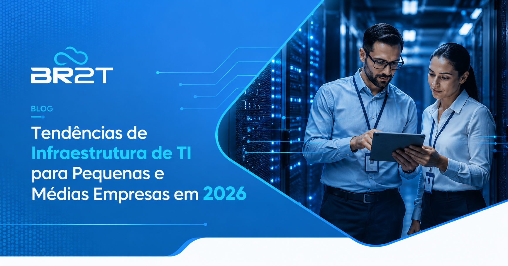 Tendências de Infraestrutura de TI para Pequenas e Médias Empresas em 2026